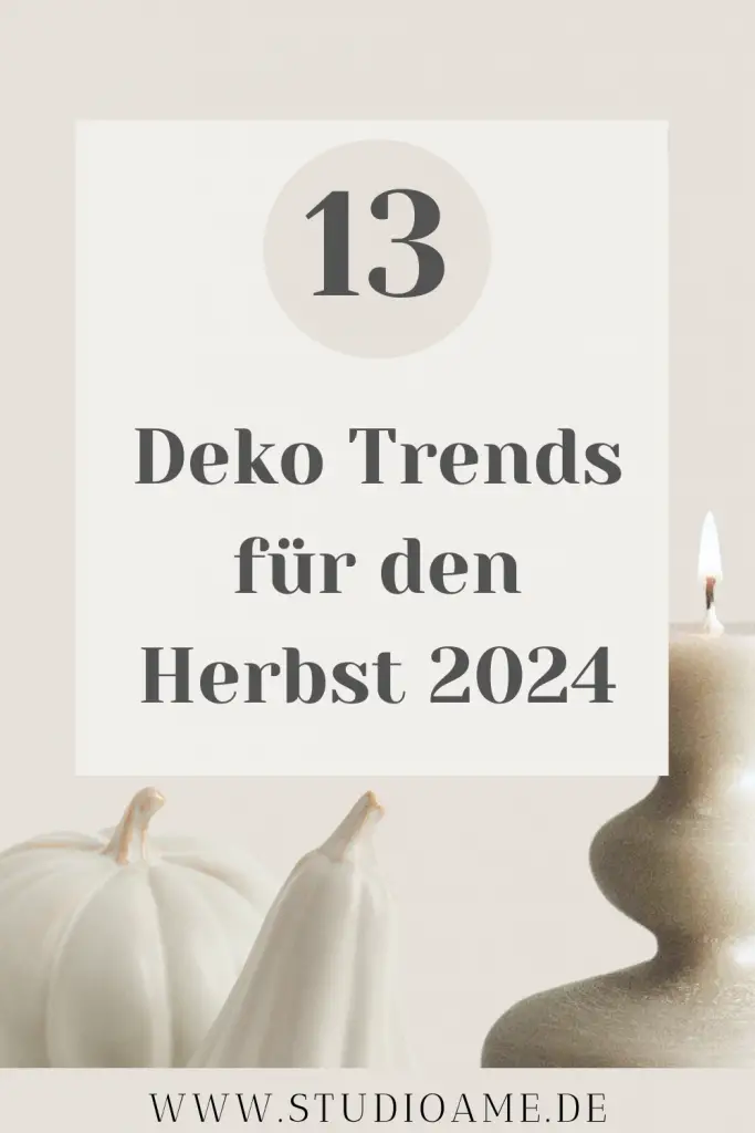 Die 13 schönsten Deko Trends für den Herbst 2024 Herbstdeko